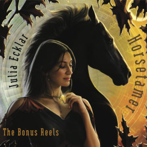 Horsetamer: The Bonus Reels — Julia Ecklar